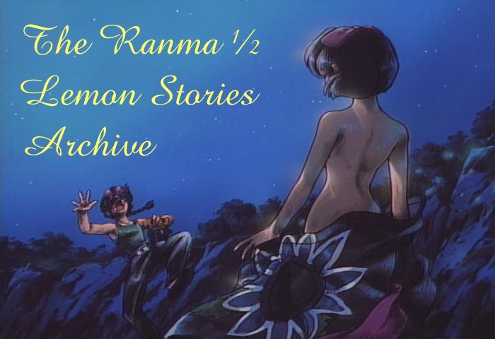 The Ranma ½ Lemon Stories Archive